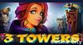 3 Towers Slot
