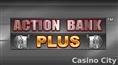 Action Bank Plus Slot