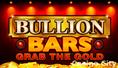 Bullion Bars: Grab the Gold Slot