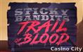 Sticky Bandits: Trail of Blood Slot