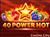 40 Power Hot