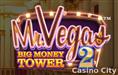 Mr. Vegas 2: Big Money Tower Slot