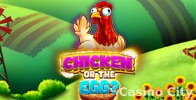 Chicken or the Egg? Slot