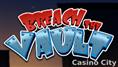 Breach the Vault Slot