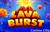 Lava Burst