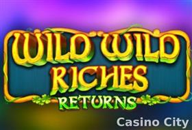 Wild Wild Riches Returns Slot