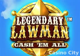 Legendary Lawman Cash 'em All Slot