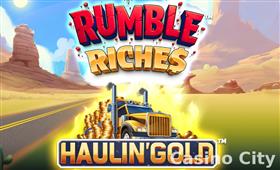 Rumble Riches Haulin' Gold Slot