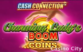 Cash Connection: Charming Lady's Boom Coins Slot
