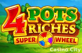 4 Pots Riches: Super Wheel Slot