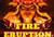 Fire Eruption