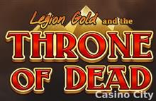Legion Gold and the Throne of Dead Slot