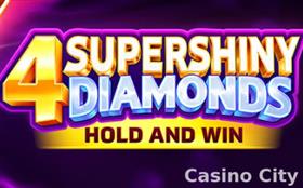 4 Supershiny Diamonds: Hold and Win Slot