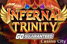 Infernal Trinity GO Guaranteed Slot