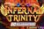 Infernal Trinity GO Guaranteed