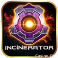 Incinerator Slot
