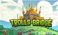Trolls Bridge  Slot