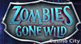 Zombies Gone Wild Slot